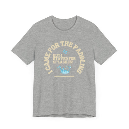 I Came For The Paddle Unisex T-shirt