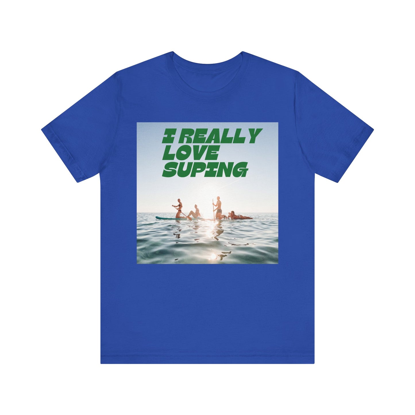 I Really Love Supping Unisex T-shirt