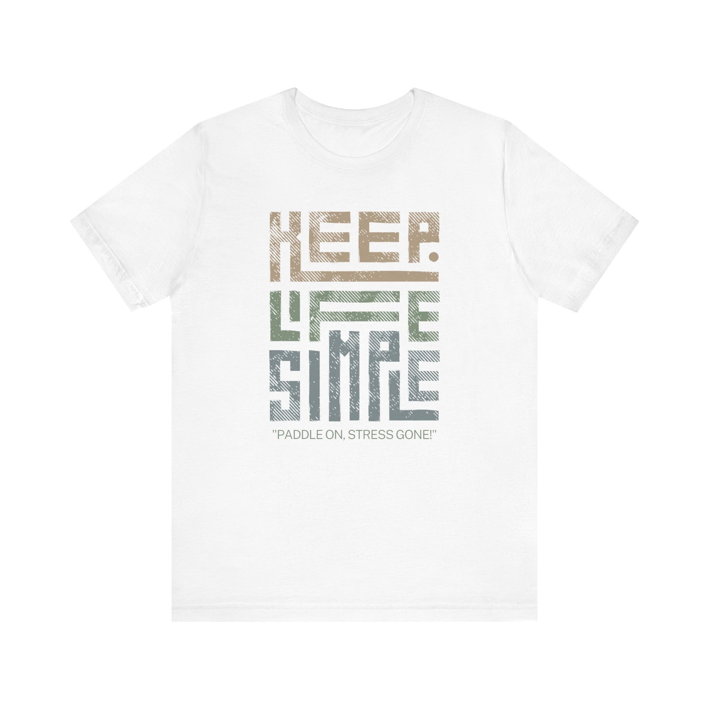 Keep Life Simple Unisex T-shirt