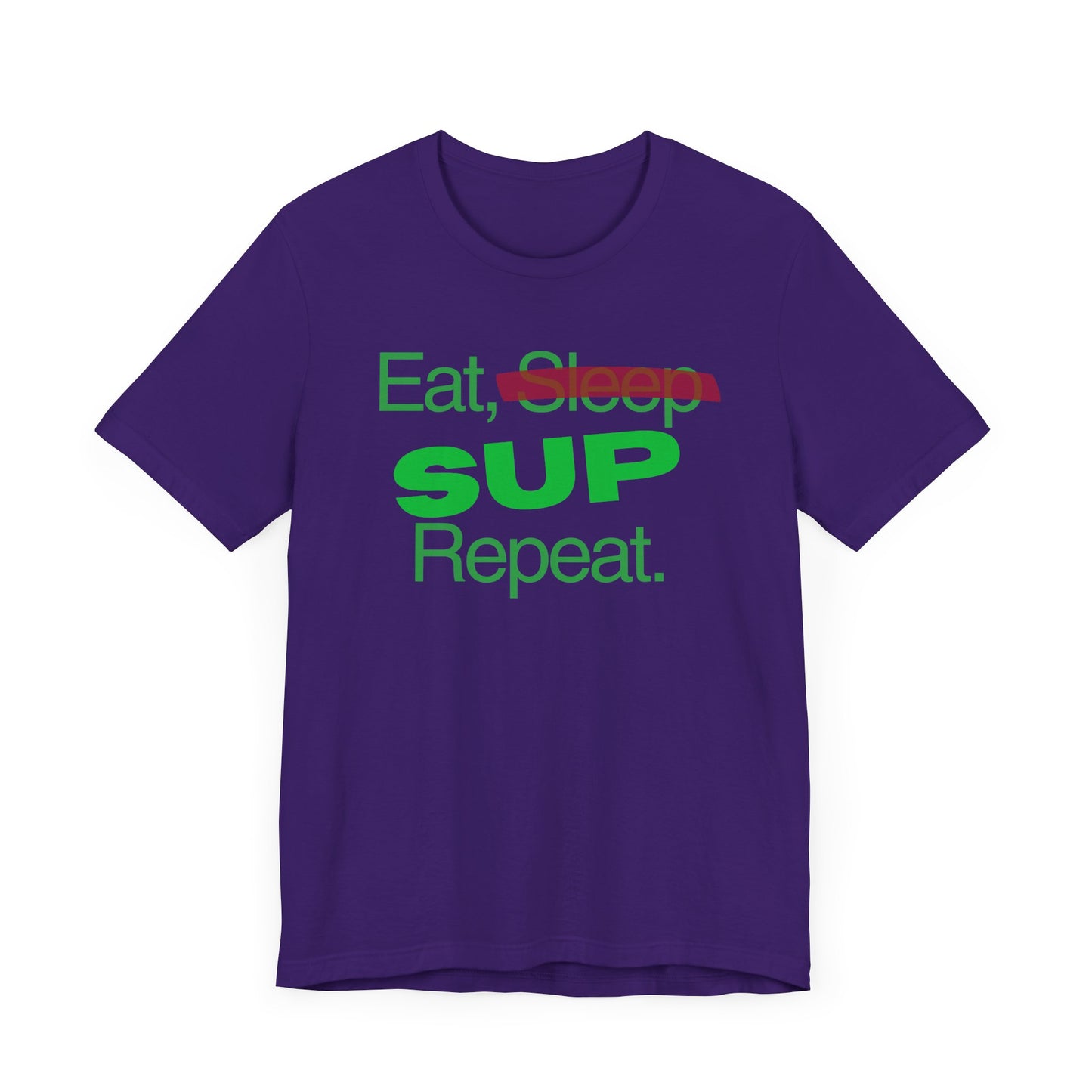 Eat, Sleep, SUP, Repeat Unisex T-shirt