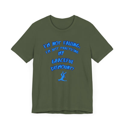 I'm Not Falling Unisex T-shirt