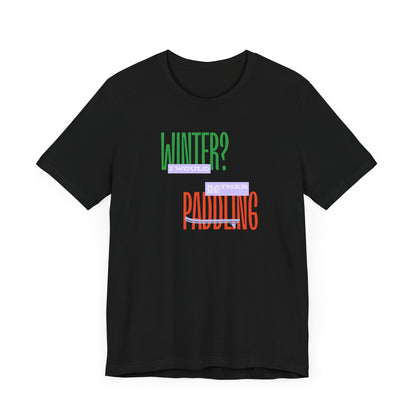 Winter Paddling Unisex T-shirt