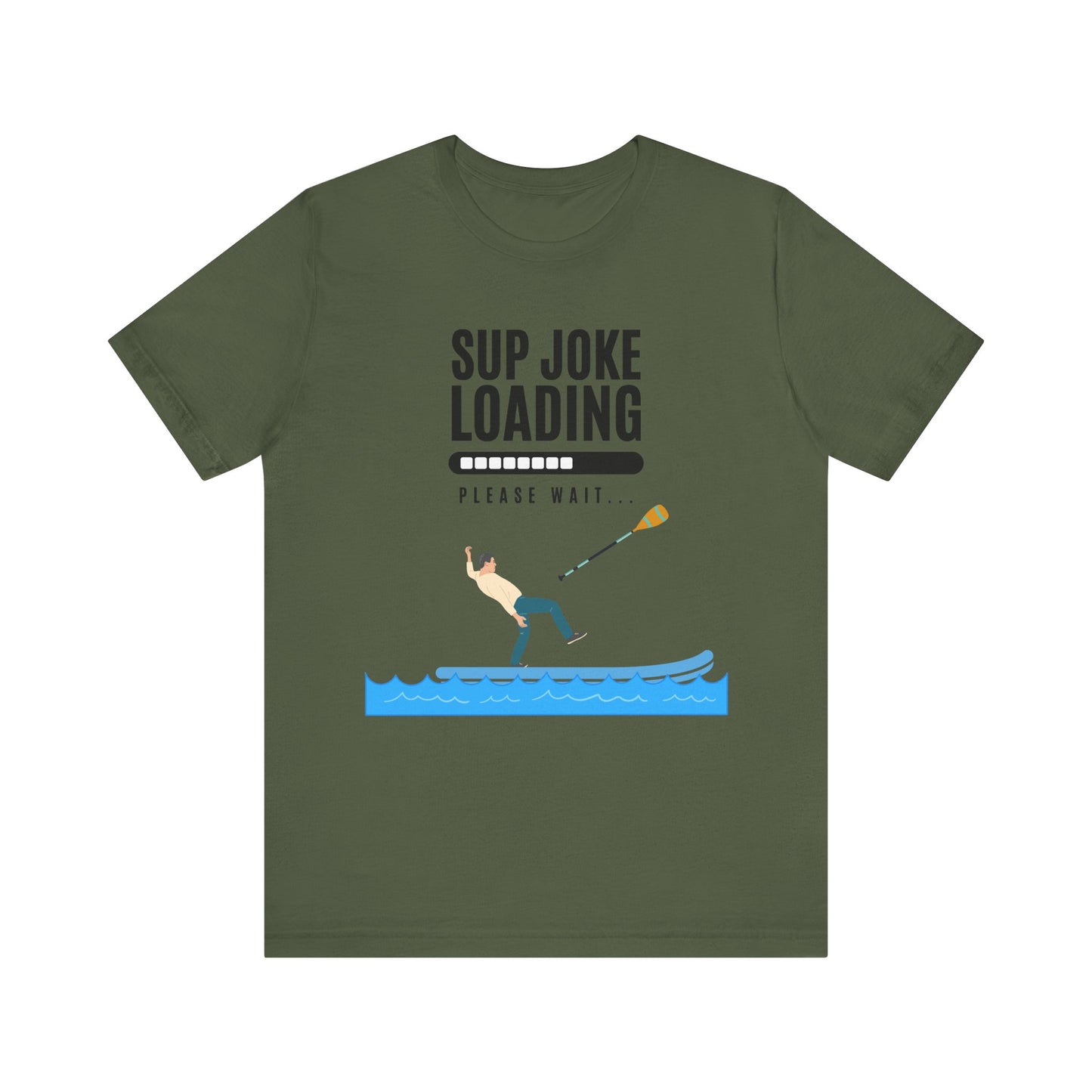 SUP Joke Loading Unisex T-shirt