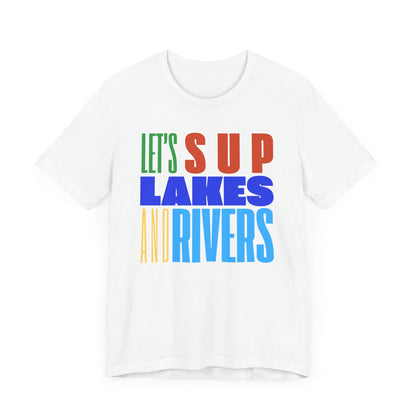 Let's SUP Unisex T-shirt