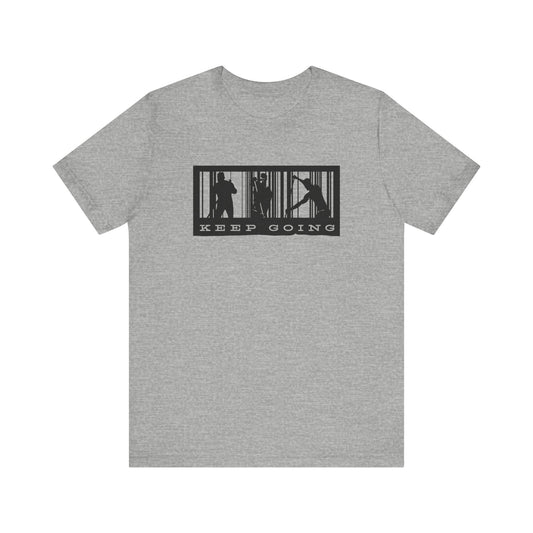 Keep Going Unisex T-shirt