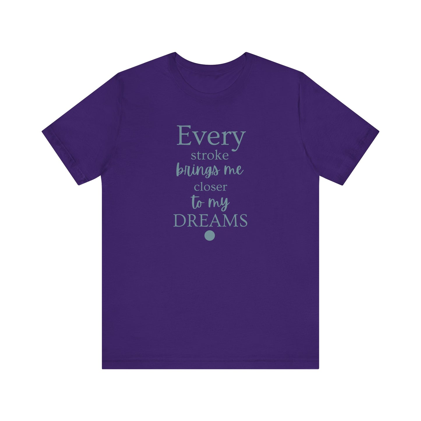 Every Stroke Unisex T-shirt