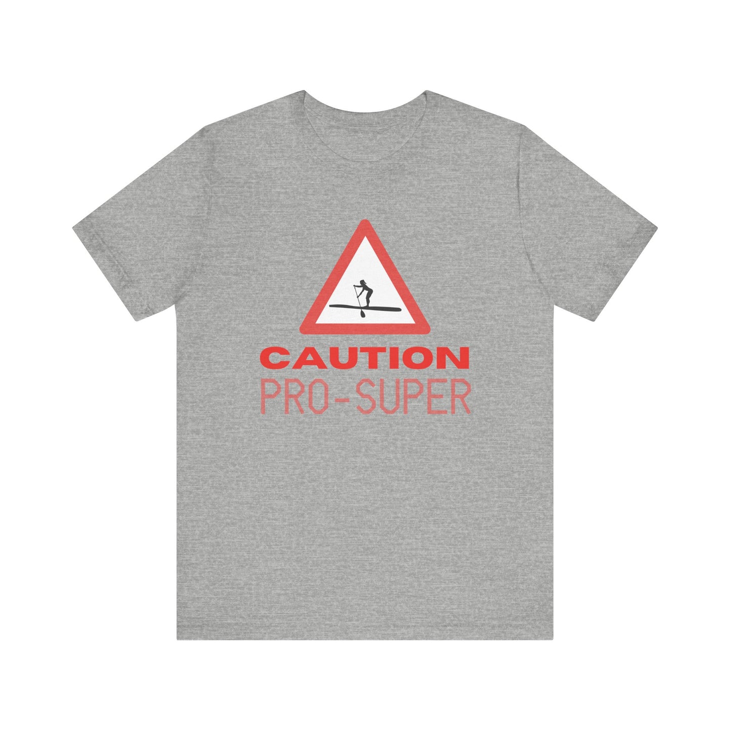 Caution Pro SUPer Unisex T-shirt