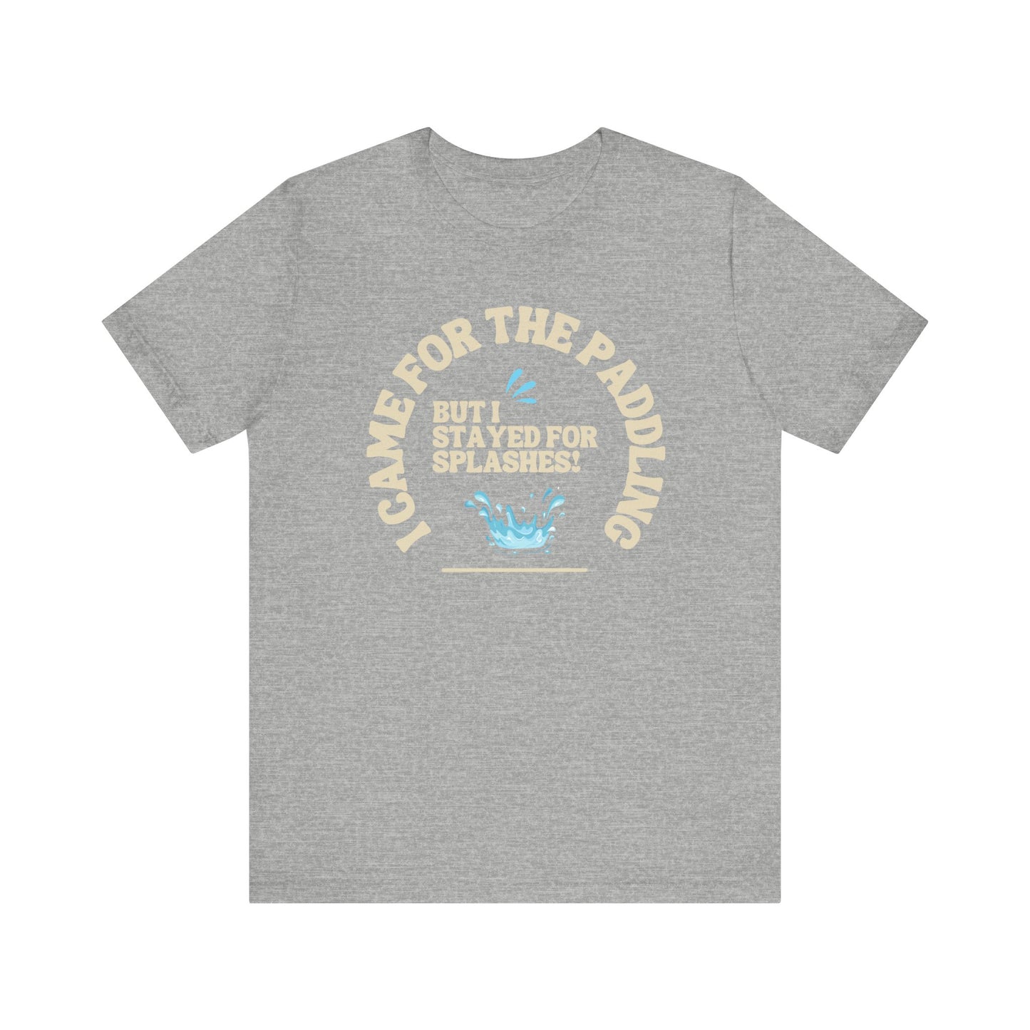 I Came For The Paddle Unisex T-shirt