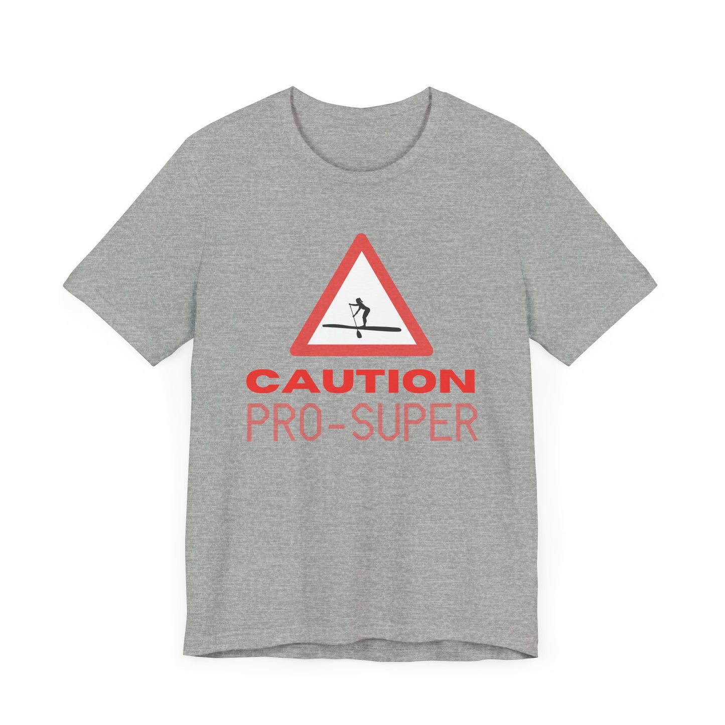 Caution Pro SUPer Unisex T-shirt