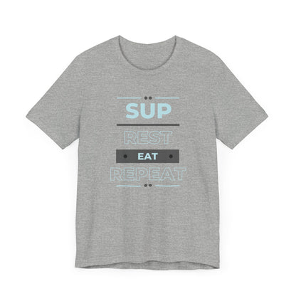 SUP Rest Eat Repeat Unisex T-shirt