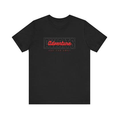 Adventure Awaits Unisex T-shirt