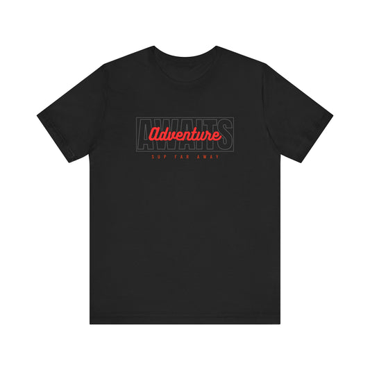 Adventure Awaits Unisex T-shirt