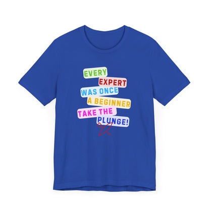 Every Expert Unisex T-shirt