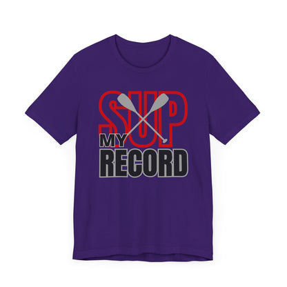 My SUP Record Unisex T-shirt