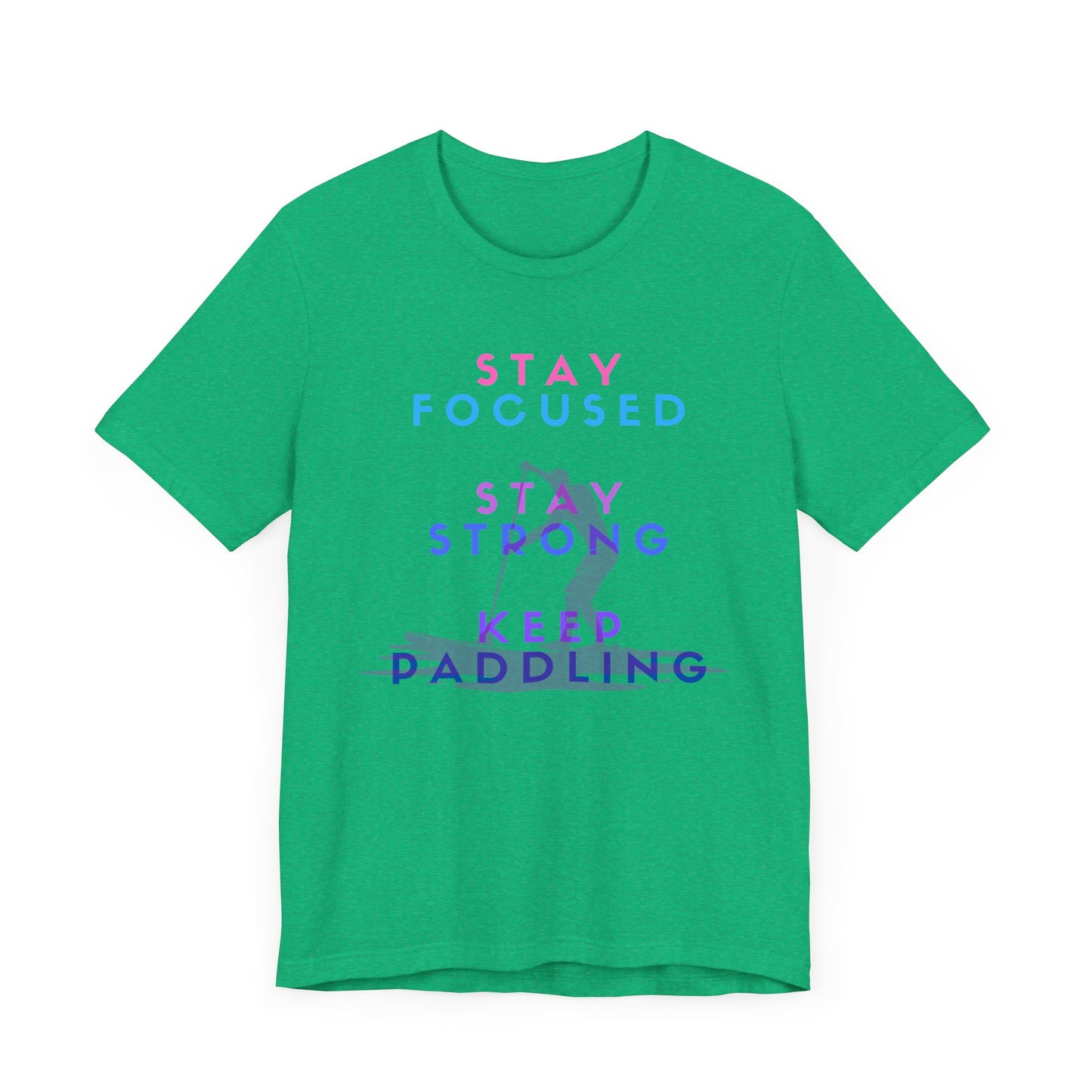 Stay Focused Unisex T-shirt