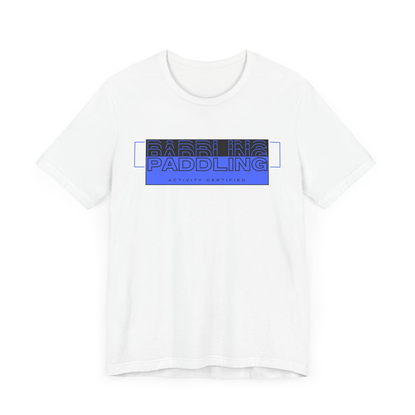 Paddling Activity Certified Unisex T-shirt