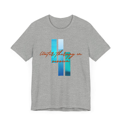 Water Therapy In Session Unisex T-shirt