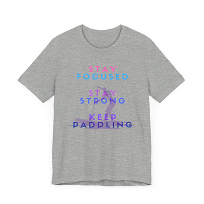 Stay Focused Unisex T-shirt