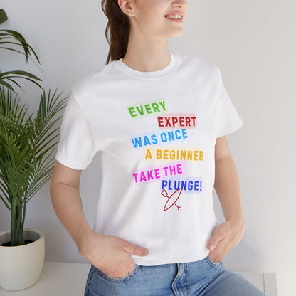 Every Expert Unisex T-shirt