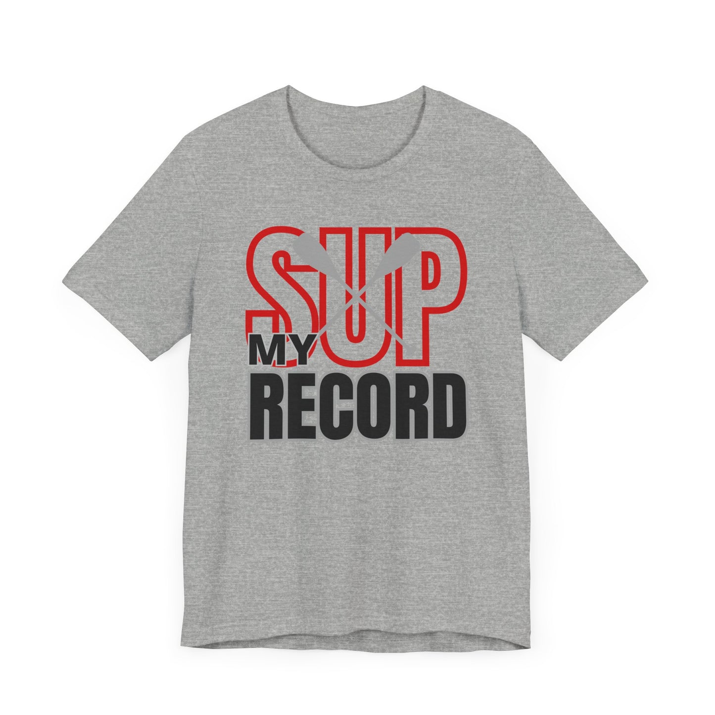 My SUP Record Unisex T-shirt