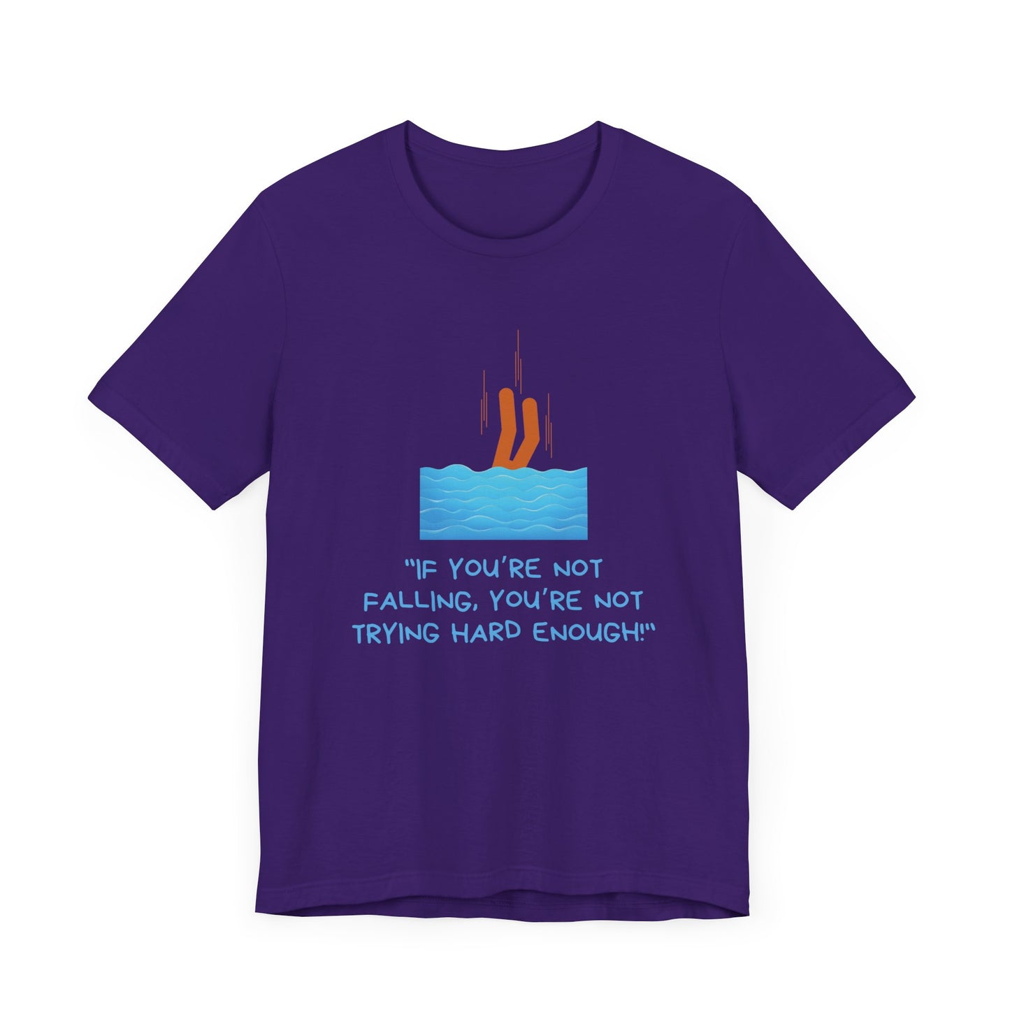 If You Are Not Falling Unisex T-shirt