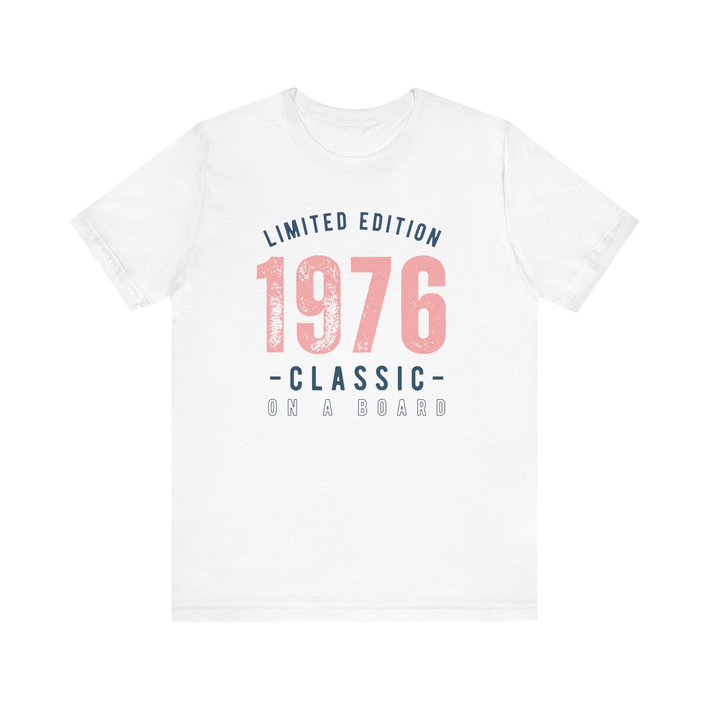 Limited Edition 1976 Unisex T-shirt