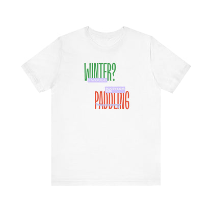 Winter Paddling Unisex T-shirt