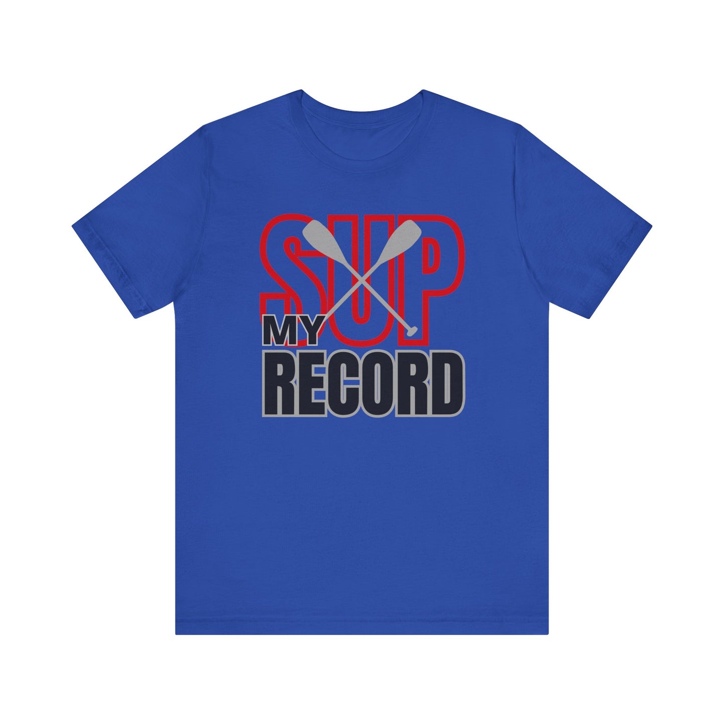 My SUP Record Unisex T-shirt