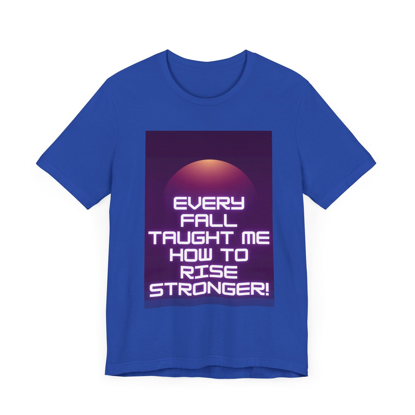 Every Fall Taught Me Unisex T-shirt