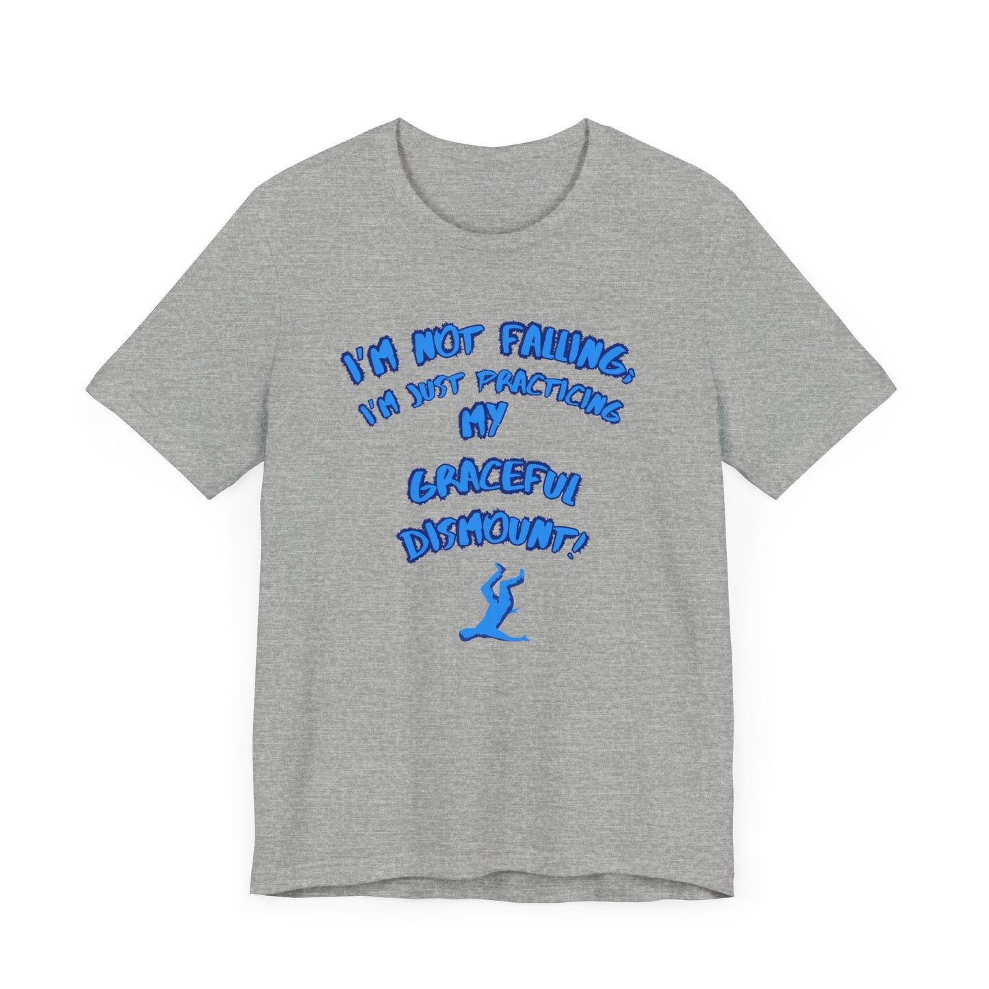 I'm Not Falling Unisex T-shirt