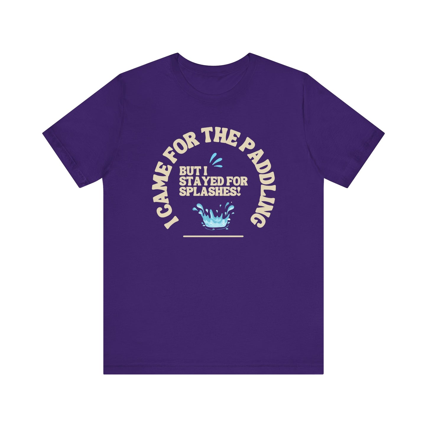 I Came For The Paddle Unisex T-shirt