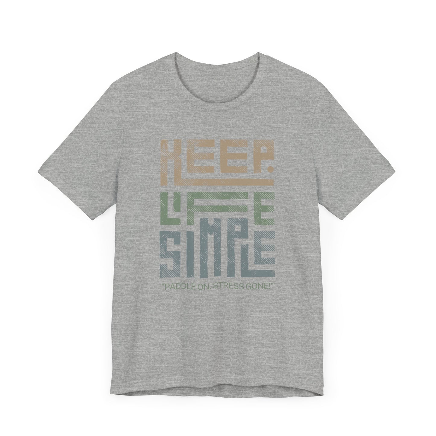 Keep Life Simple Unisex T-shirt