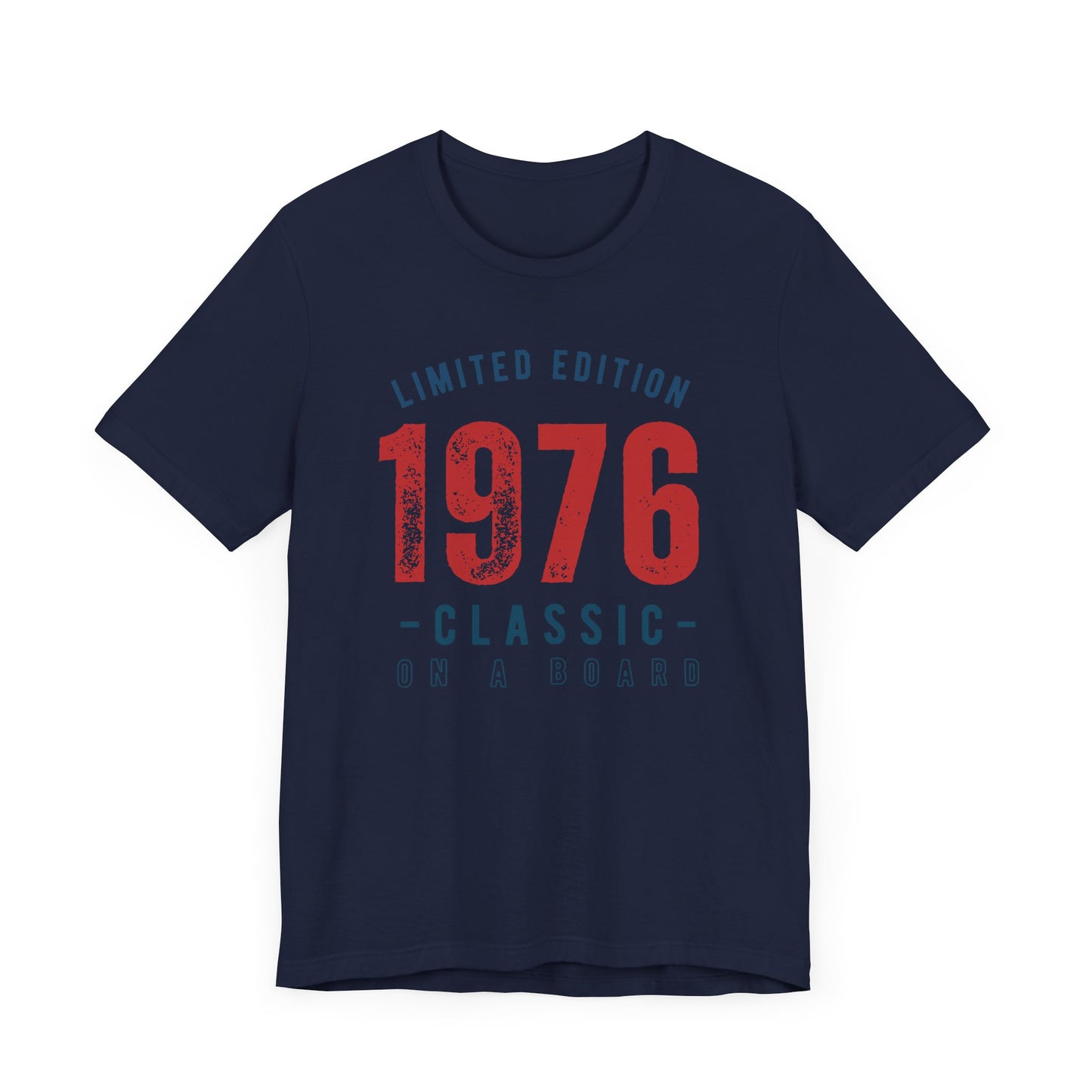 Limited Edition 1976 Unisex T-shirt