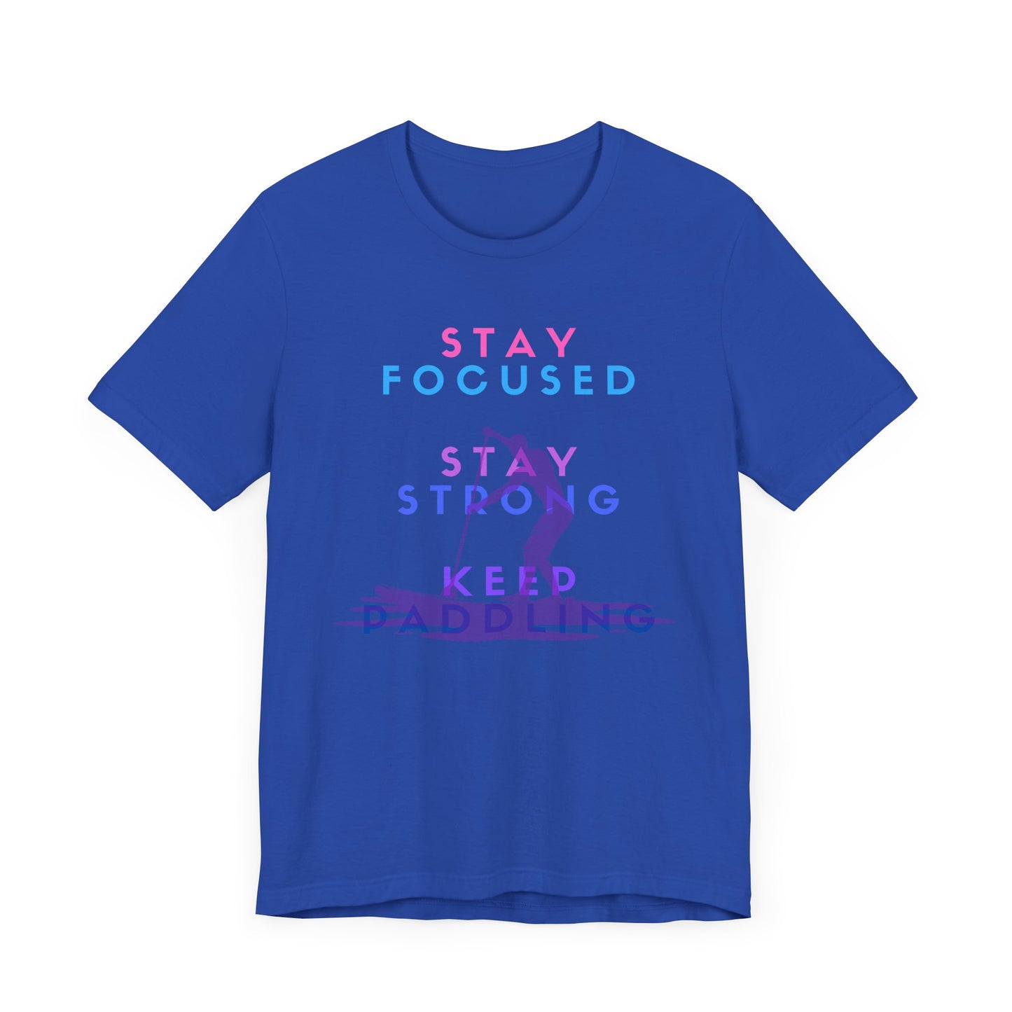 Stay Focused Unisex T-shirt