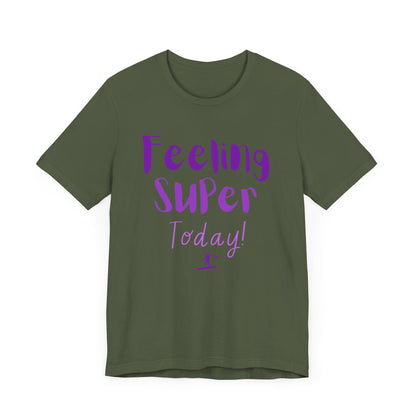 Feeling Super Unisex T-shirt