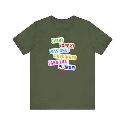 Every Expert Unisex T-shirt