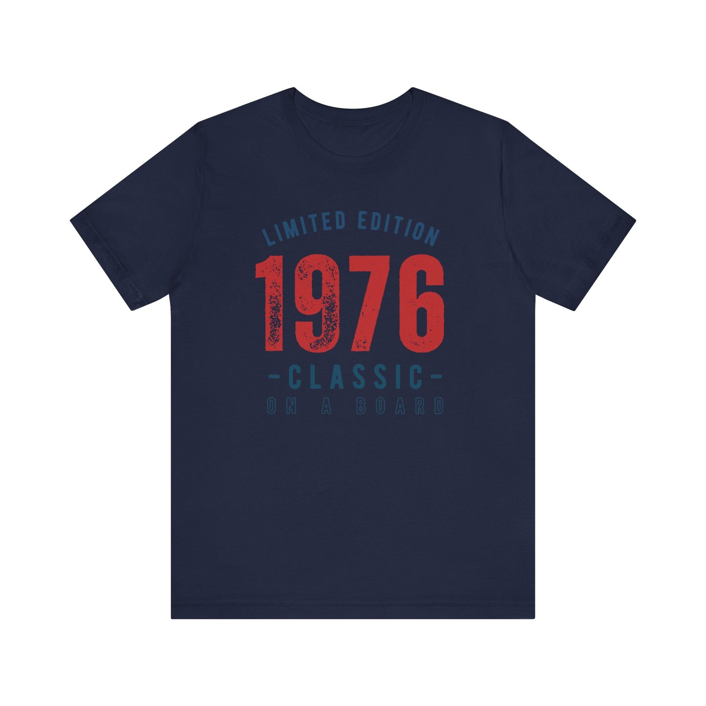 Limited Edition 1976 Unisex T-shirt