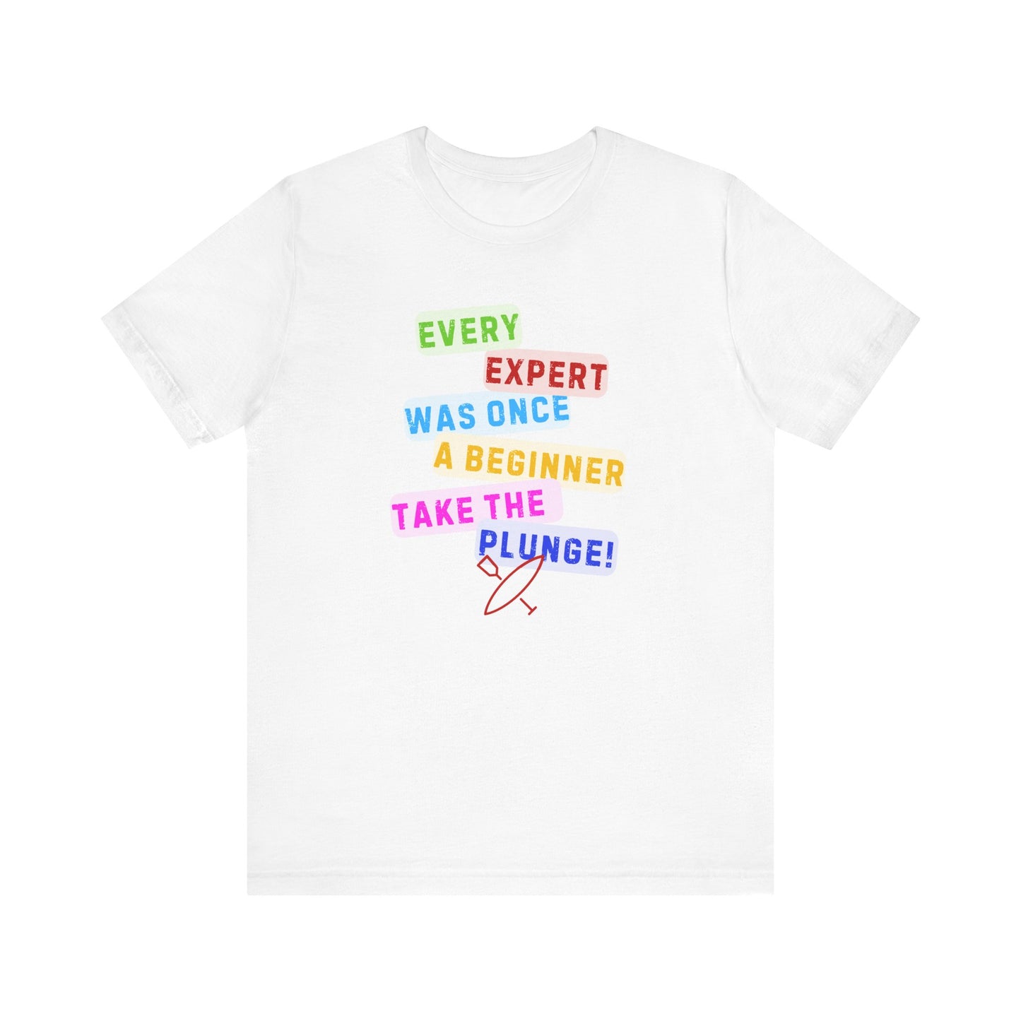 Every Expert Unisex T-shirt