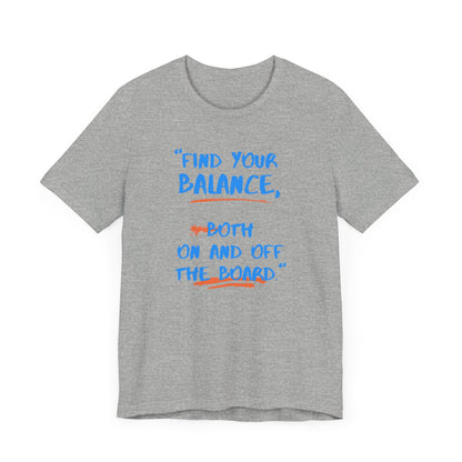 Find Your Balance Unisex T-shirt