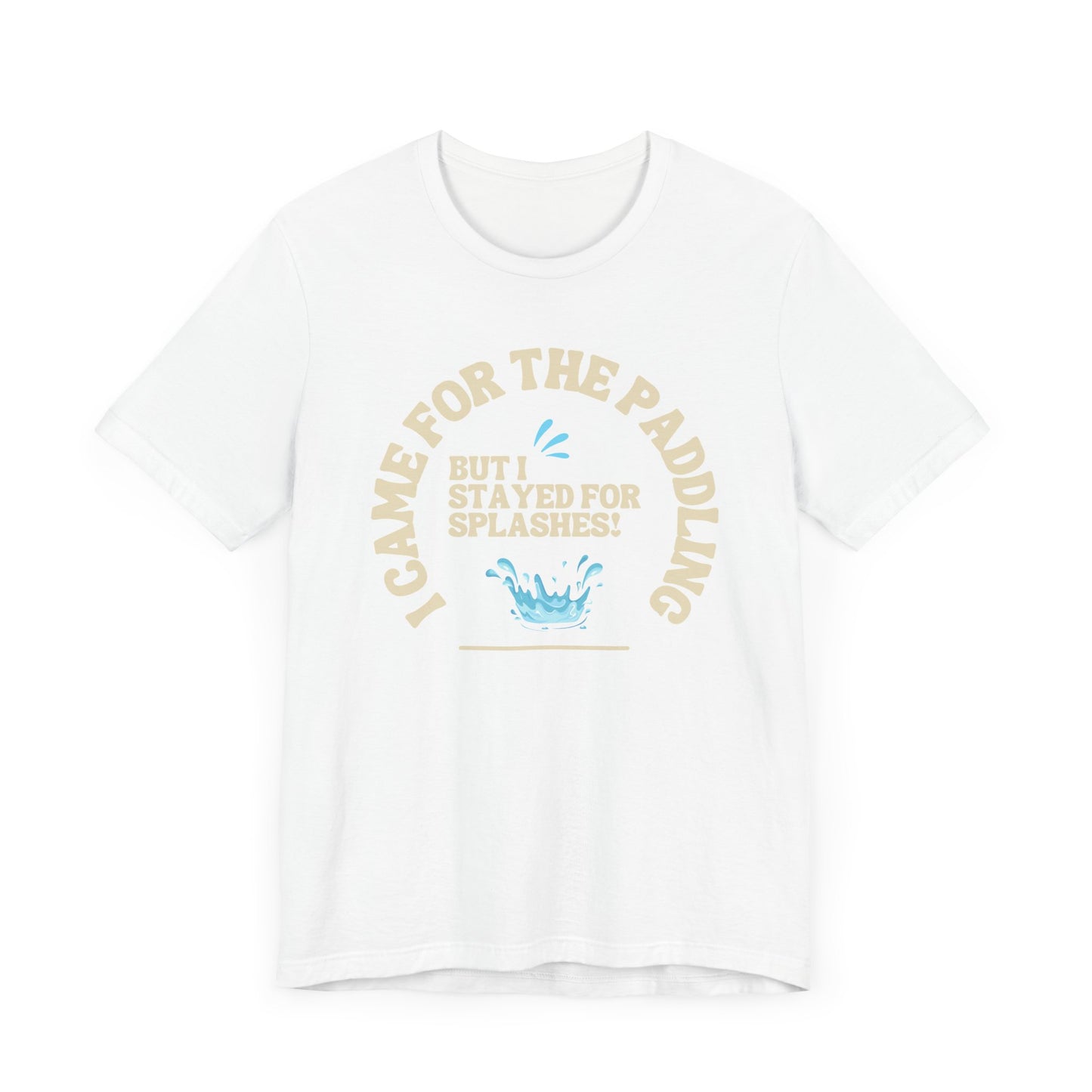 I Came For The Paddle Unisex T-shirt