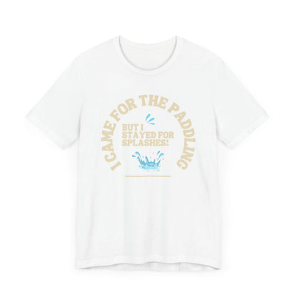I Came For The Paddle Unisex T-shirt