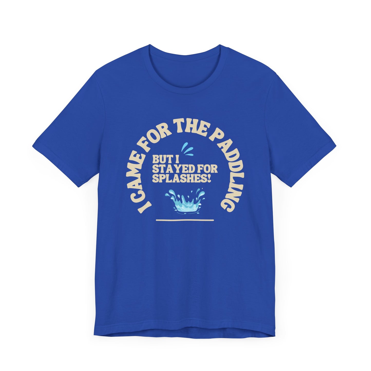 I Came For The Paddle Unisex T-shirt