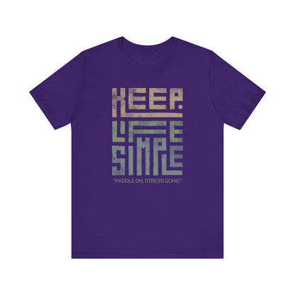 Keep Life Simple Unisex T-shirt