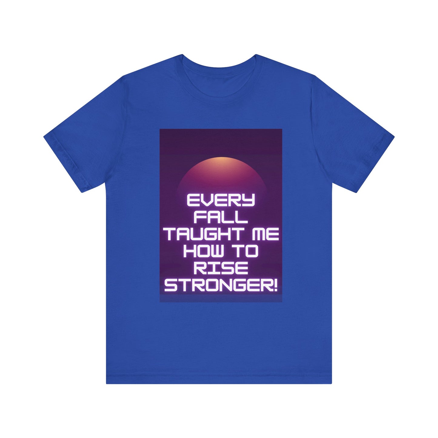 Every Fall Taught Me Unisex T-shirt