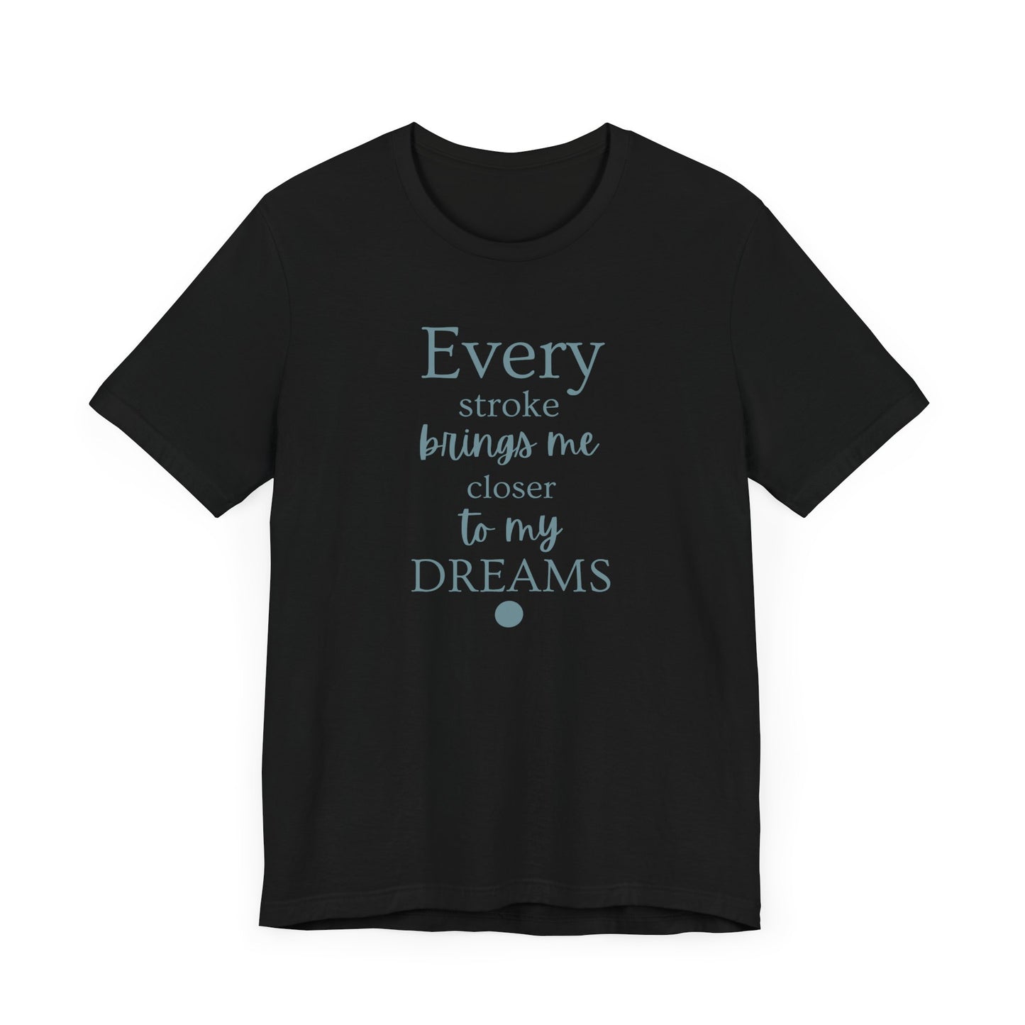 Every Stroke Unisex T-shirt