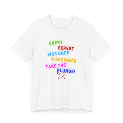 Every Expert Unisex T-shirt