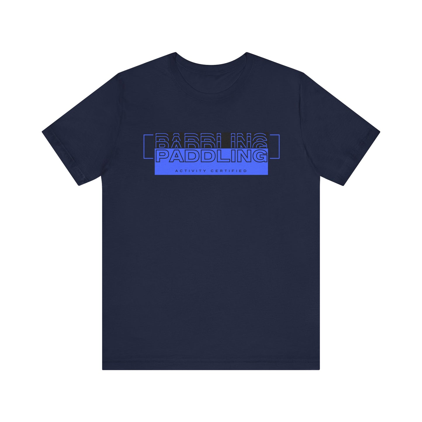 Paddling Activity Certified Unisex T-shirt