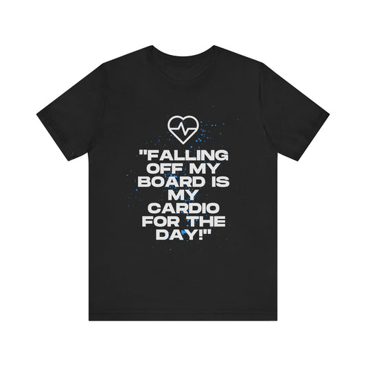 Falling Off My Board Unisex T-shirt