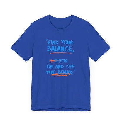 Find Your Balance Unisex T-shirt