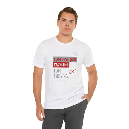 I  Am Not Just Paddling Unisex T-shirt